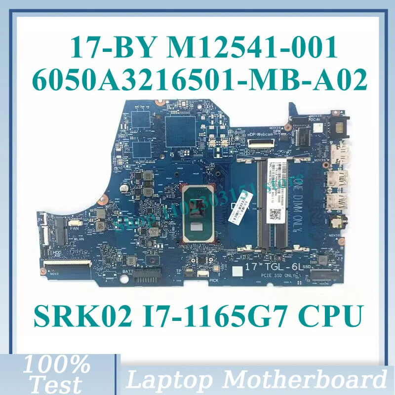 M12541-001 M12541-501 M12541-601 С процессором SRK02 I7-1165G7 6050A3216501-MB-A02 (A2) Для материнской платы ноутбука HP 17-BY 100% Протестировано НОРМАЛЬНО