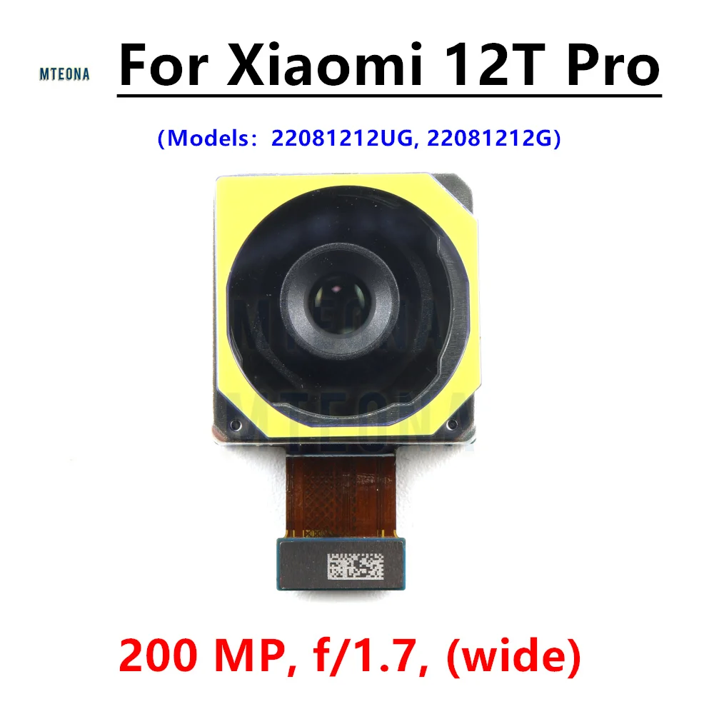 200-Мегапиксельная Большая Основная Камера заднего вида Для Xiaomi 12T Pro 22081212UG, 22081212G, Гибкий Кабель Модуля камеры Заменяет MI 12T Pro