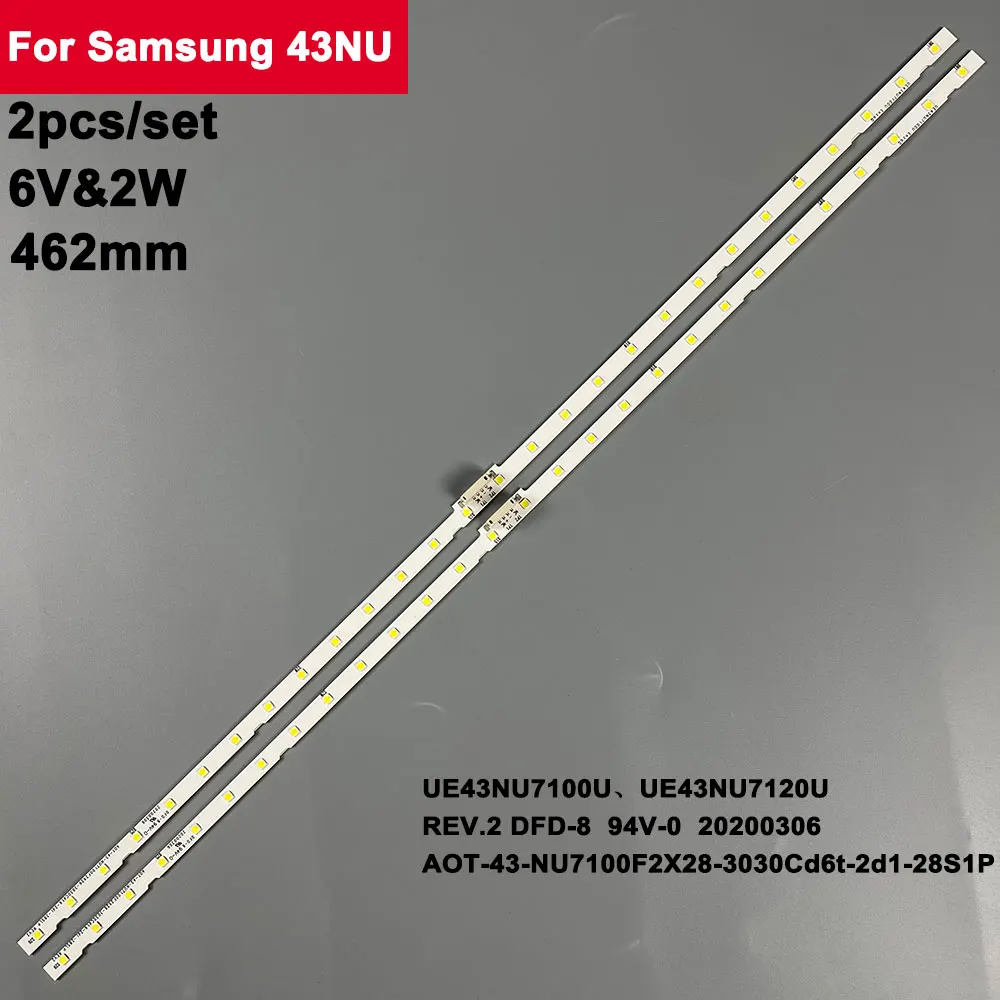 6 В 462 мм Светодиодная панель подсветки для Samsung 43NU UE43NU7100 AOT_43_NU7100F_2X28_3030C BN44-00947A UE43NU7120 UE43NU7170 BN96-45954A