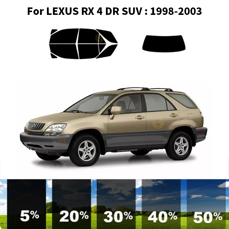 Предварительно обработанная нанокерамика, комплект для УФ-тонировки автомобильных окон, Автомобильная пленка для окон LEXUS RX 4 DR SUV 1998-2003