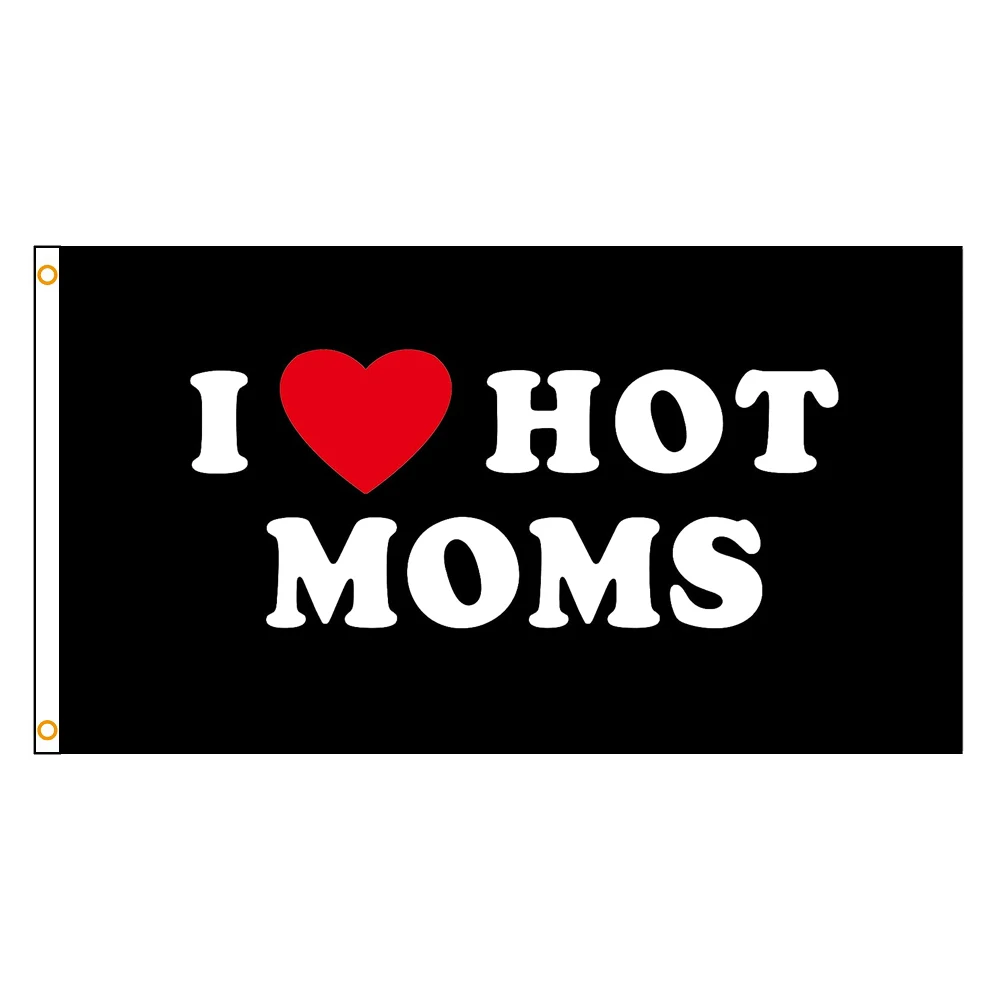 90x150 см Флаг I Love Hot Moms 3x5 футов в помещении баннер из полиэстера для мамы на день рождения на открытом воздухе